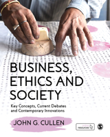 Business, Ethics and Society: Key Concepts, Current Debates and Contemporary Innovations 1526495236 Book Cover