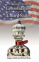 Local Government Consolidation in the United States 1604977485 Book Cover