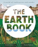 The Earth Book: A World of Exploration and Wonder 1944530061 Book Cover