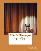 The Anthologies of Kim 1983917265 Book Cover