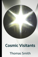 Cosmic Visitants B0CVBHQ32K Book Cover