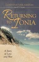 Returning to Ionia: A Story of Love and War 1663214735 Book Cover