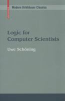 Logic for Computer Scientists 0817634533 Book Cover