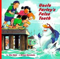 Uncle Farley's False Teeth 1550375431 Book Cover