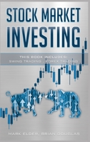 Stock Market Investing: 2 Manuscript: Swing Trading, Forex Trading 1914306066 Book Cover