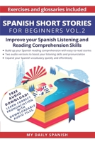 Spanish: Short Stories for Beginners + Audio Download: Improve Your Reading and Listening Skills in Spanish 1973725738 Book Cover