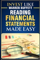 Invest Like Warren Buffett - Reading Financial Statements Made Easy B0DQ46HRZY Book Cover