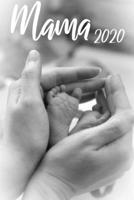 Mama 2020: Notebook Notizbuch Punktraster Dotgrid Gepunktet 120 Seiten Din A5 I Schulheft I Skizzenbuch I Tagebuch I Ideenbuch I Geburt I Schwanger I Werdende Mama I Baby 1677389575 Book Cover