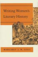 Writing Women's Literary History 080185508X Book Cover