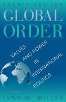 Global Order: Values and Power in International Politics 0813368804 Book Cover