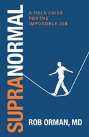 Supranormal: A Field Guide for the Impossible Job B0GX7PP7GC Book Cover