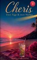 Cheris: Zwei Tage & zwei Nächte (German Edition) 369636441X Book Cover