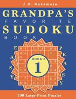 Grandpa's Favorite Sudoku Book: 200 Large-Print Puzzles (Book 1) 1794277927 Book Cover