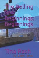 The Rolling Sea: Beginnings: Beginnings 1520587139 Book Cover