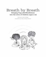 Breath by Breath - Guide for Educators and Parents 0981934560 Book Cover