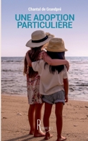 Une adoption particulière (French Edition) B084P856T3 Book Cover