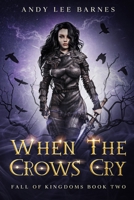 When The Crows Cry 0645061174 Book Cover