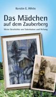 Das Mädchen auf dem Zauberberg 3734565456 Book Cover