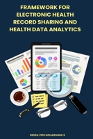 Framework For Electronic Health Record Sharing And Health Data Analytics 1805290045 Book Cover