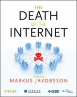 The Death of the Internet 1118062418 Book Cover