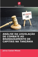 Análise Da Legislação de Combate Ao Branqueamento de Capitais Na Tanzânia (Portuguese Edition) 6630067711 Book Cover