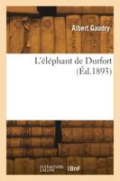 L'éléphant de Durfort 2418277259 Book Cover