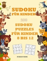 Sudokubuch für Kinder: 200 Sudoku-Rätsel für Kinder Alter: 8-12 B0932Q3J2X Book Cover