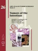 Tumors of the Intestines (Atlas of Tumor Pathology, Series 4, Number 26) 1933477393 Book Cover