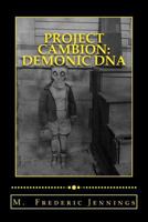 Project: Cambion Demonic DNA: Satan's genetic mutation program finally exposed 1512105929 Book Cover