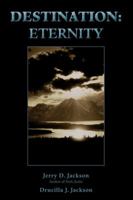 Destination: Eternity 0595404685 Book Cover