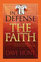 In Defense of the Faith: Biblical Answers to Challenging Questions 1565074955 Book Cover