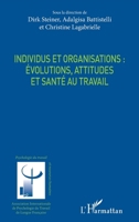 Individus et organisations : évolutions, attitudes et santé au travail (Psychologie Du Travail) (French Edition) 2343198942 Book Cover