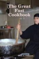 The Great Fast Cookbook 0557040329 Book Cover