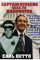 Captain Supreme Goes to Washington: A Memoir 0965738191 Book Cover