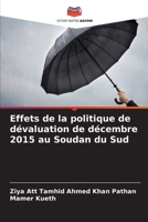 Effets de la politique de dévaluation de décembre 2015 au Soudan du Sud (French Edition) 6207892062 Book Cover