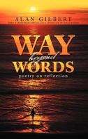 Way beyond Words: Poetry on Reflection 1469751631 Book Cover