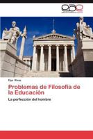 Problemas de Filosofia de La Educacion 3659050881 Book Cover