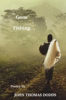 Gone Fishing 1722434384 Book Cover