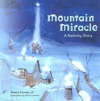Mountain Miracle A Nativity Story-Christmas 193327123X Book Cover