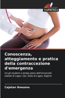Conoscenza, atteggiamento e pratica della contraccezione d'emergenza (Italian Edition) 6209708889 Book Cover