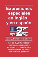 Expresiones especiales en inglés y en español 2 (Spanish Edition) B0FXQ6G6P7 Book Cover