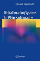 Digital Imaging Systems for Plain Radiography 149394651X Book Cover