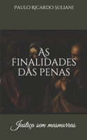 As finalidades das penas criminais: Justi�a sem masmorras B08WZGS1BB Book Cover
