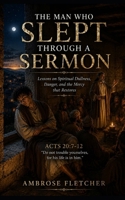 The Man Who Slept Through a Sermon B0H3H5FVYM Book Cover