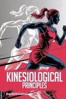Kinesiological Principles B0GH2PQ4FN Book Cover