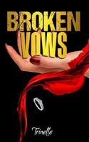 Broken Vows 1979830843 Book Cover