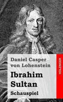 Ibrahim Sultan: Schauspiel 1482645742 Book Cover