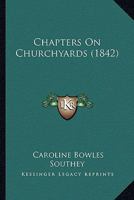 Chapters on Churchyards 1246714957 Book Cover
