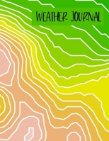 Weather Journal: LARGE Weather Log Book Meteorology Gift For Weather Watchers and Amateur Meteorologists. Isobars Cover. 1693974096 Book Cover