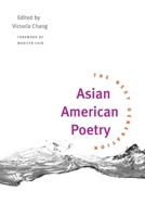 Asian American Poetry: The Next Generation 0252029054 Book Cover